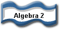 Algebra 2 Topics